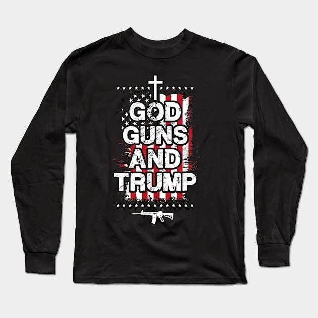 God Guns and Trump 2nd Amendment Pro Gun USA Flag Long Sleeve T-Shirt by Jessica Co